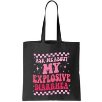 Ask Me About My Explosive Diarrhea Funny Poop Meme Groovy Bag