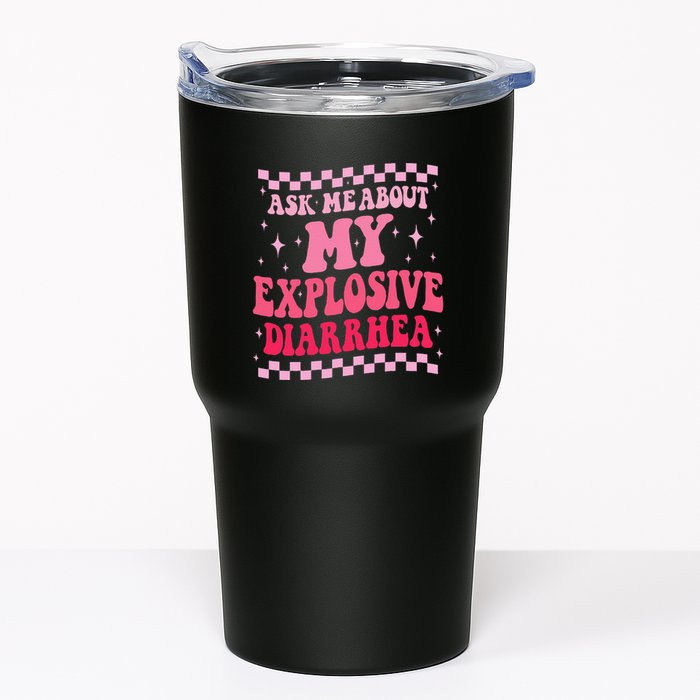 Ask Me About My Explosive Diarrhea Funny Poop Meme Groovy Tumbler
