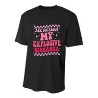 Ask Me About My Explosive Diarrhea Funny Poop Meme Groovy Youth Performance Sprint T-Shirt