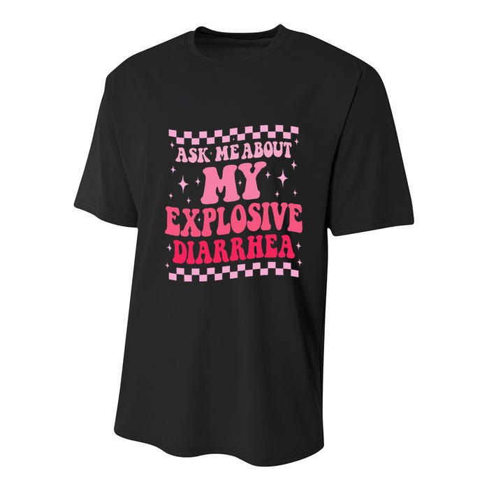 Ask Me About My Explosive Diarrhea Funny Poop Meme Groovy Youth Performance Sprint T-Shirt