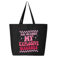 Ask Me About My Explosive Diarrhea Funny Poop Meme Groovy 25L Jumbo Tote