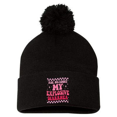 Ask Me About My Explosive Diarrhea Funny Poop Meme Groovy Pom Pom 12in Knit Beanie