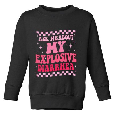Ask Me About My Explosive Diarrhea Funny Poop Meme Groovy Toddler Sweatshirt