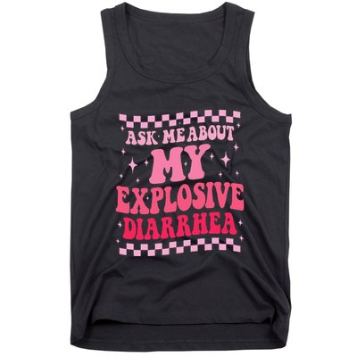 Ask Me About My Explosive Diarrhea Funny Poop Meme Groovy Tank Top