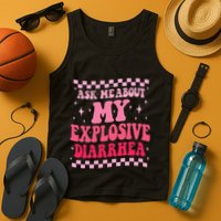 Ask Me About My Explosive Diarrhea Funny Poop Meme Groovy Tank Top