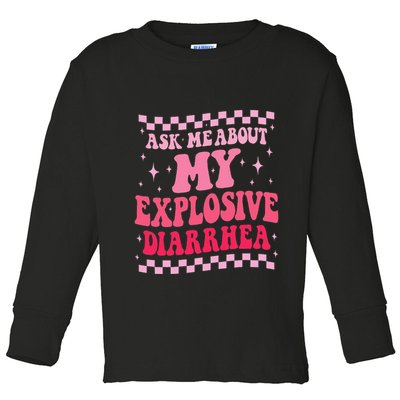 Ask Me About My Explosive Diarrhea Funny Poop Meme Groovy Toddler Long Sleeve Shirt