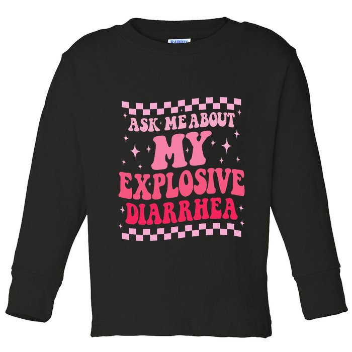 Ask Me About My Explosive Diarrhea Funny Poop Meme Groovy Toddler Long Sleeve Shirt