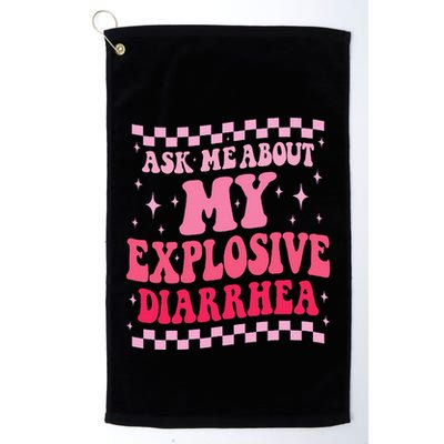 Ask Me About My Explosive Diarrhea Funny Poop Meme Groovy Golf Towel