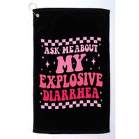 Ask Me About My Explosive Diarrhea Funny Poop Meme Groovy Golf Towel