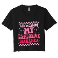 Ask Me About My Explosive Diarrhea Funny Poop Meme Groovy Crop Top