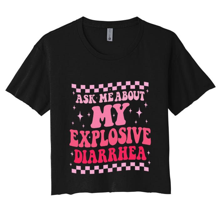 Ask Me About My Explosive Diarrhea Funny Poop Meme Groovy Crop Top