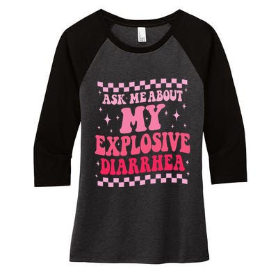 Ask Me About My Explosive Diarrhea Funny Poop Meme Groovy Women's Tri-Blend 3/4-Sleeve Raglan Shirt