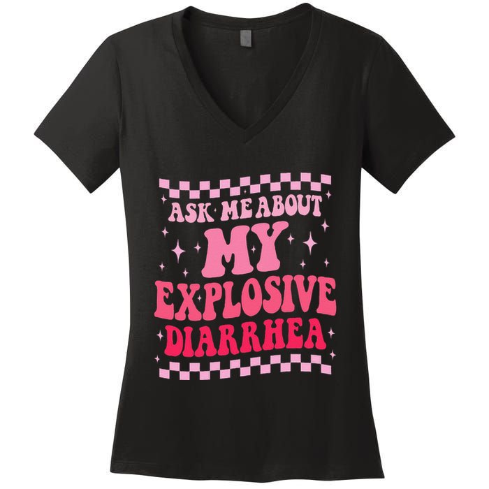 Ask Me About My Explosive Diarrhea Funny Poop Meme Groovy Women's V-Neck T-Shirt
