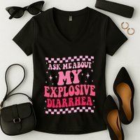 Ask Me About My Explosive Diarrhea Funny Poop Meme Groovy Women's V-Neck T-Shirt