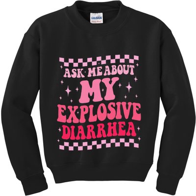 Ask Me About My Explosive Diarrhea Funny Poop Meme Groovy Kids Sweatshirt