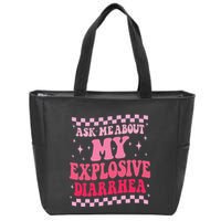 Ask Me About My Explosive Diarrhea Funny Poop Meme Groovy Zip Tote Bag