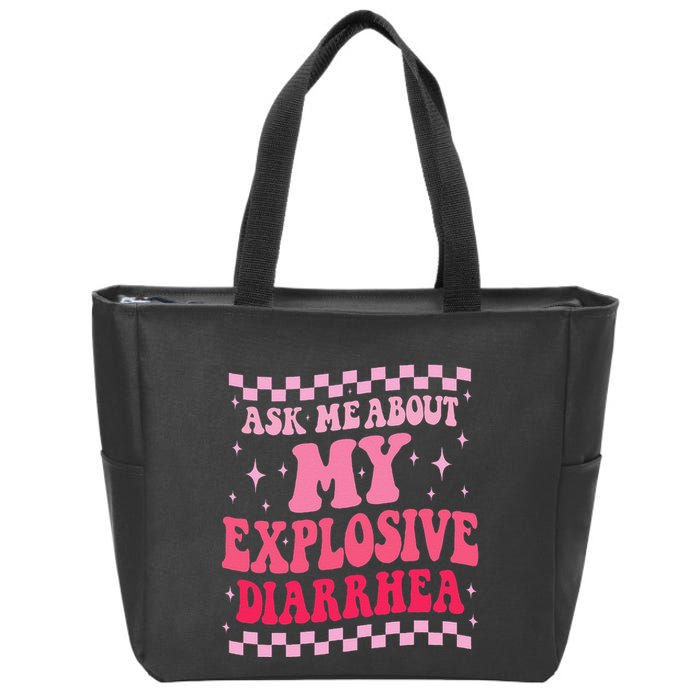 Ask Me About My Explosive Diarrhea Funny Poop Meme Groovy Zip Tote Bag
