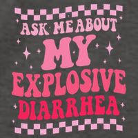 Ask Me About My Explosive Diarrhea Funny Poop Meme Groovy Vector Backpack