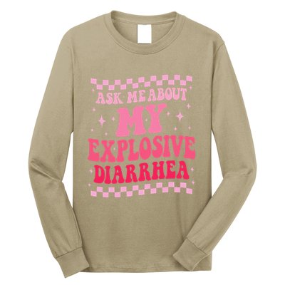 Ask Me About My Explosive Diarrhea Funny Poop Meme Groovy Long Sleeve Shirt