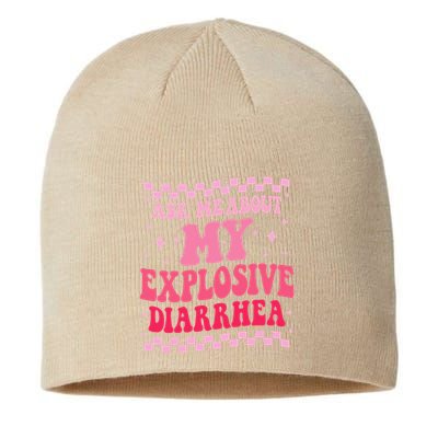 Ask Me About My Explosive Diarrhea Funny Poop Meme Groovy Sustainable Beanie
