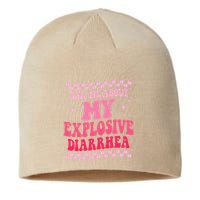 Ask Me About My Explosive Diarrhea Funny Poop Meme Groovy Sustainable Beanie