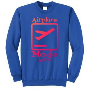 Airplane Mode Active Frequent Flyer World Traveler Cute Gift Tall Sweatshirt