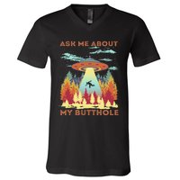 Ask Me About My Butthole Funny Alien Abduction V-Neck T-Shirt