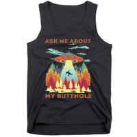 Ask Me About My Butthole Funny Alien Abduction Tank Top