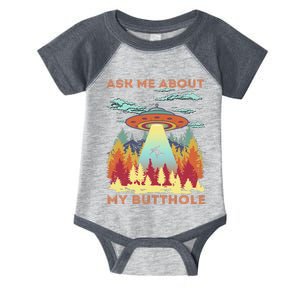 Ask Me About My Butthole Funny Alien Abduction Infant Baby Jersey Bodysuit