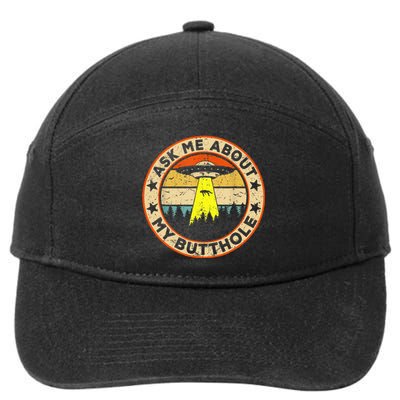 Ask Me About My Butthole Funny Ufo Alien Abduction Vintage 7-Panel Snapback Hat