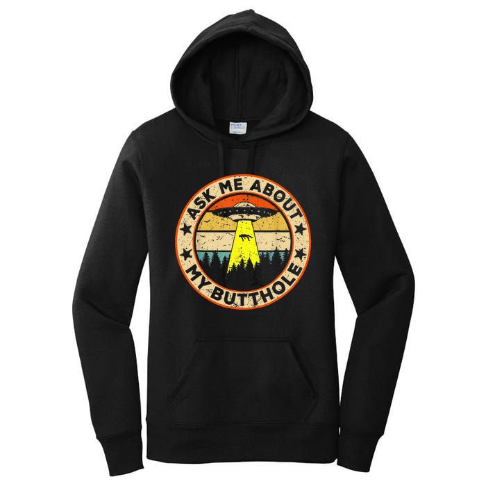 Ask Me About My Butthole Funny Ufo Alien Abduction Vintage Women's Pullover Hoodie