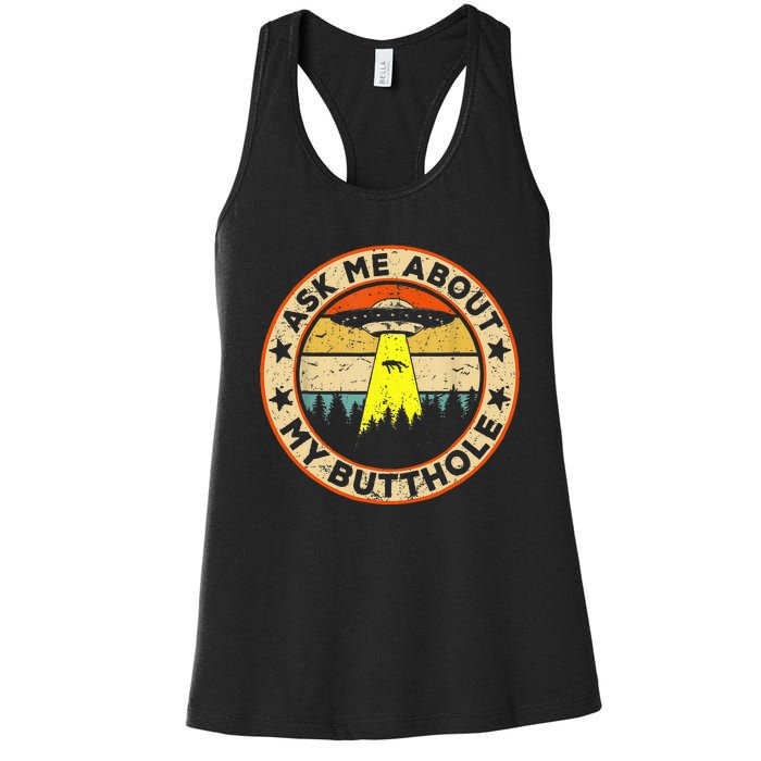 Ask Me About My Butthole Funny Ufo Alien Abduction Vintage Women's Racerback Tank