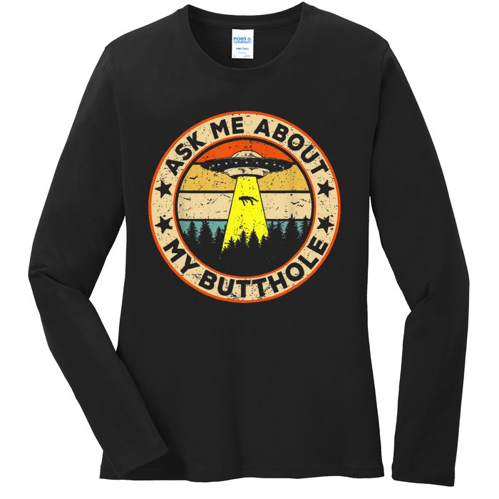 Ask Me About My Butthole Funny Ufo Alien Abduction Vintage Ladies Long Sleeve Shirt