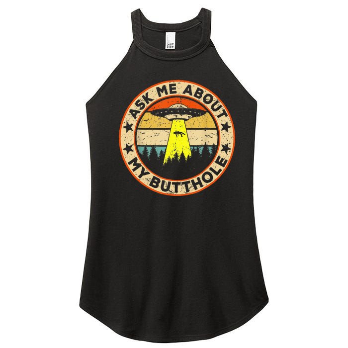 Ask Me About My Butthole Funny Ufo Alien Abduction Vintage Women's Perfect Tri Rocker Tank