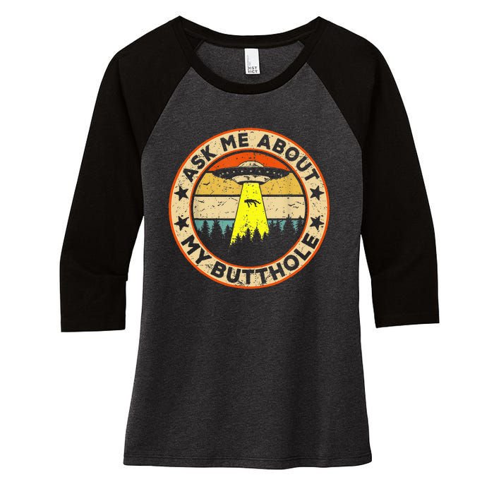 Ask Me About My Butthole Funny Ufo Alien Abduction Vintage Women's Tri-Blend 3/4-Sleeve Raglan Shirt