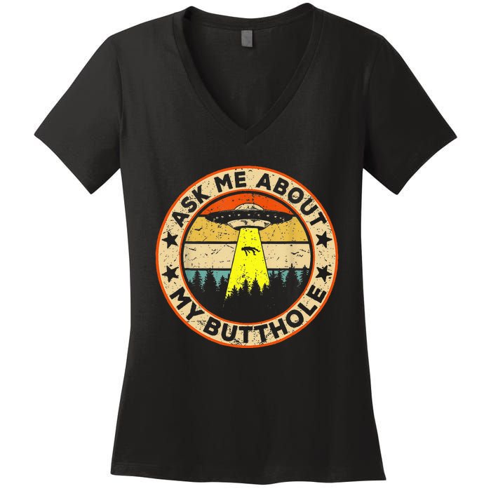 Ask Me About My Butthole Funny Ufo Alien Abduction Vintage Women's V-Neck T-Shirt