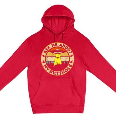 Ask Me About My Butthole Funny Ufo Alien Abduction Vintage Premium Pullover Hoodie