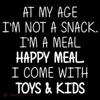 At My Age I'm Not A Snack I'm A Happy Meal Youth Performance Sprint T-Shirt