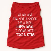 At My Age I'm Not A Snack I'm A Happy Meal Doggie Tank