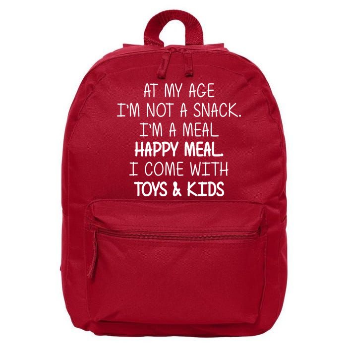 At My Age I'm Not A Snack I'm A Happy Meal 16 in Basic Backpack