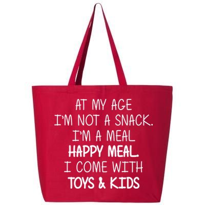 At My Age I'm Not A Snack I'm A Happy Meal 25L Jumbo Tote