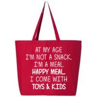 At My Age I'm Not A Snack I'm A Happy Meal 25L Jumbo Tote