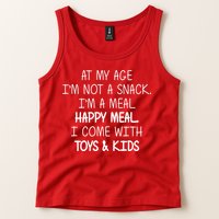 At My Age I'm Not A Snack I'm A Happy Meal Tank Top