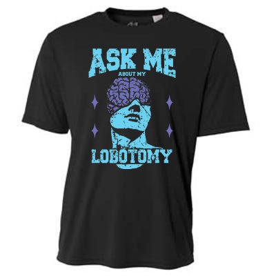 Ask Me About My Lobotomy Head Autopsy Man Cooling Performance Crew T-Shirt