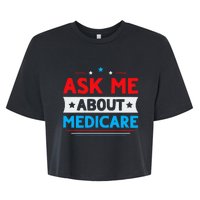 Ask Me About Medicare Quote For A Medicare Consultant Bella+Canvas Jersey Crop Tee