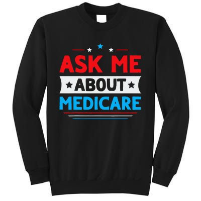 Ask Me About Medicare Quote For A Medicare Consultant Sweatshirt