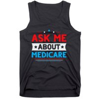 Ask Me About Medicare Quote For A Medicare Consultant Tank Top