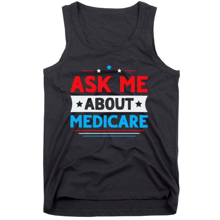 Ask Me About Medicare Quote For A Medicare Consultant Tank Top