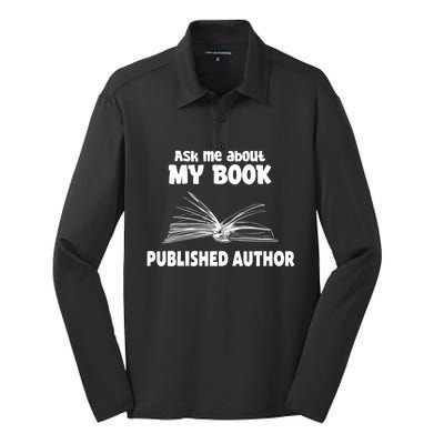 Ask Me About My Book Published Author Gift Silk Touch Performance Long Sleeve Polo