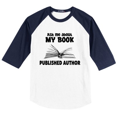 Ask Me About My Book Published Author Gift Baseball Sleeve Shirt